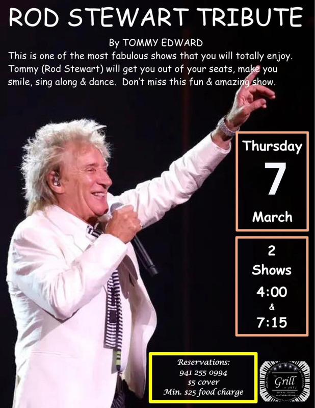 Thursday, March 7, 2024 ⭐️ROD STEWART TRIBUTE⭐️ By TOMMY EDWARD 2 Shows 1 Night 4pm & 7:15pm This is one of the most fabulous shows that you will totally enjoy. Tommy (as Rod Stewart) will get you out of your seats, make you smile, sing along & dance. Don't miss this fun & amazing show. $5 cover & $25 food charge minimum If you like Rod Stewart, you'll love this show!