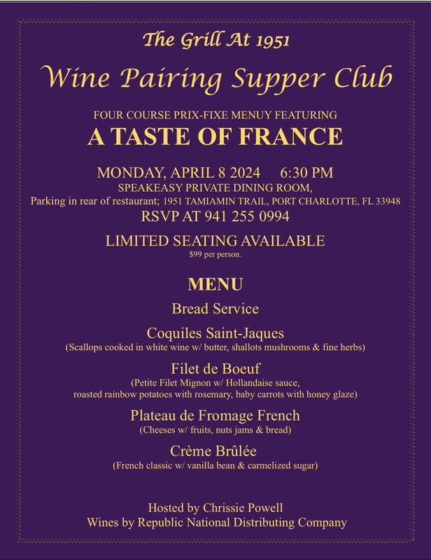 Wine Pairing Dinner April 8th at 6;30pm The Grill at 1951 Port Charlotte, FL $99/person