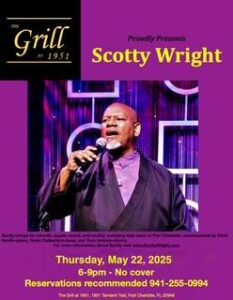 The Grill At 1951 Proudly Presents ⭐️Scotty Wright Quartet⭐️ Scotty brings his smooth, supple sound, and soulful, swinging style back to Port Charlotte, accompanied by Chris Neville-piano, Grant Cuthbertson -bass, and Tony Antonio-drums. For more information about Scotty visit www.ScottyWright.com Thursday, May 22, 2025 6-9pm - No cover Reservations recommended 941-255-099. The Grill at 1951, 1951 Tamiami Trail, Port Charlotte, FL