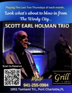 Scott Earl Holman Last Two Thursdays of each month Summer 2025 at The Grill At 1951 6-9pm located in Port Charlotte,FL