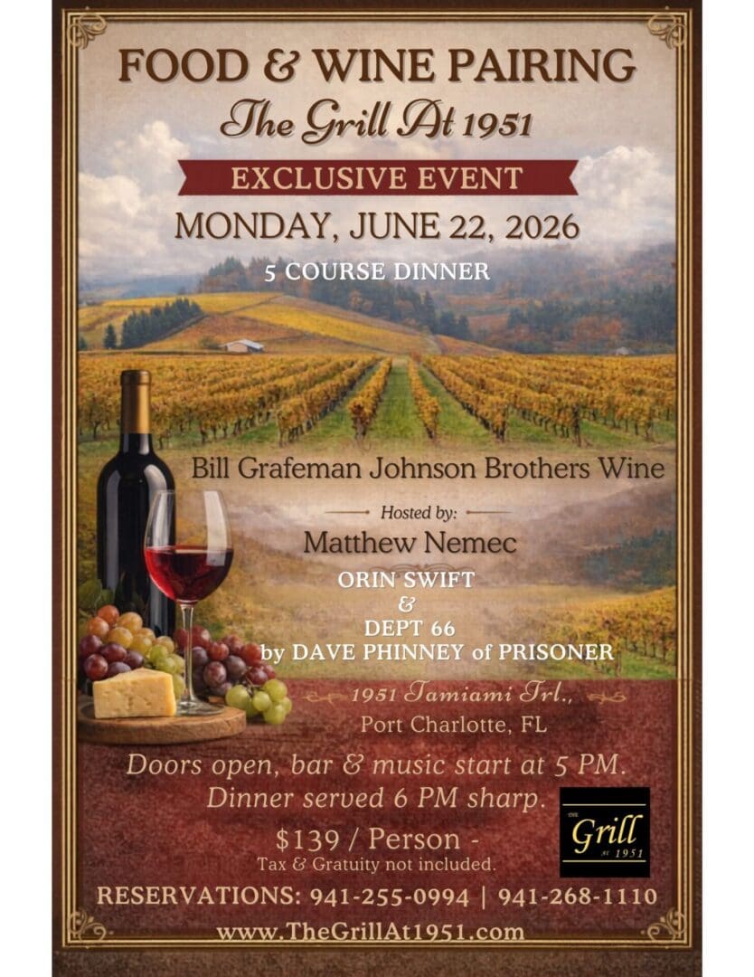 Food and Wine Event At The Grill At 1951 restaurant in Port Charlotte, Fl on Monday, June 22, 2026.